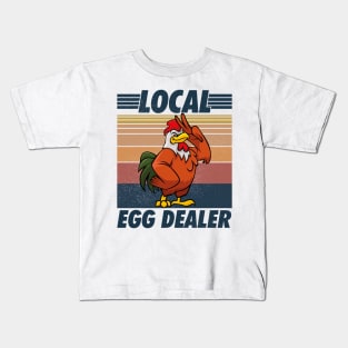 Support Your Local Egg Dealer Funny Chicken Farm Lover Farmer Kids T-Shirt